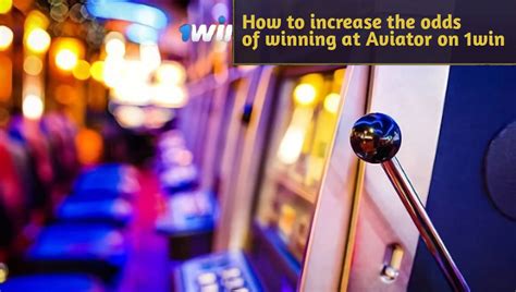 How to increase the odds of winning at Aviator on 1win.